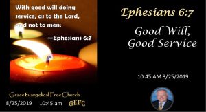This image features a lit candle, a biblical quote from Ephesians 6:7, a date and time, and the logo of Grace Evangelical Free Church along with a person's photo.