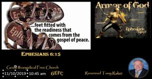 This image shows a biblical armor theme with text "Armor of God" and a verse from Ephesians 6:15, alongside a date, church name, and a photo of Pastor Tony Raker.