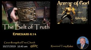 This image is a church event flyer featuring medieval armor imagery, highlighting "The Belt of Truth" and "Armor of God" from Ephesians 6:14, with event details and a photo of Pastor Tony Raker.
