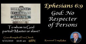 The image shows an announcement for a church service at Grace Evangelical Free Church on September 15, 2019, focusing on Ephesians 6:9 and the theme of impartiality.