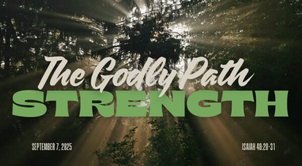 Sunbeams filter through trees in a tranquil forest scene. Text overlay reads, "The Godly Path: Strength," with a date and biblical reference.